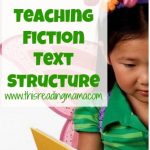 Teaching Fiction Text Structure