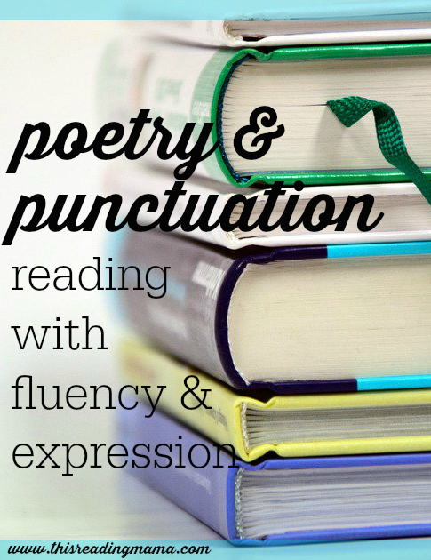 Poetry and Punctuation - Reading with Fluency and Expression