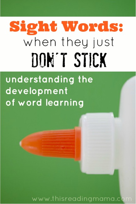 Sight Words: When They Just Don't Stick ~ understanding the development of word learning | This Reading Mama