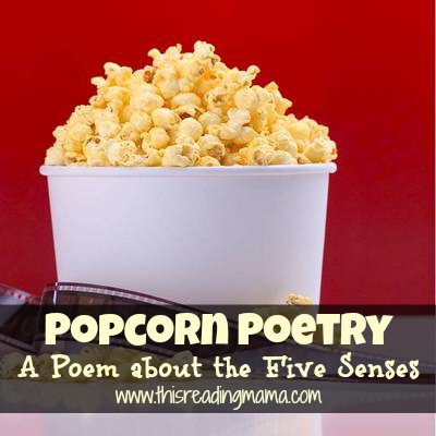Popcorn Poetry: A Poem About the Five Senses {with free printable}