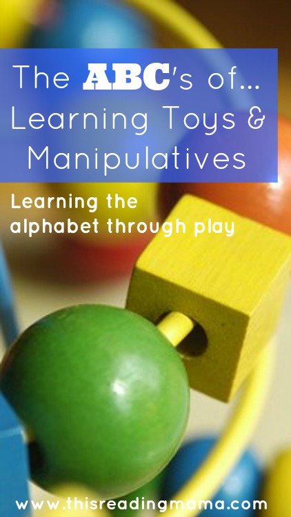 The ABCs of Learning Toys and Manipulatives: Learning the Alphabet Through Play 5 Day Series with KBN | This Reading Mama
