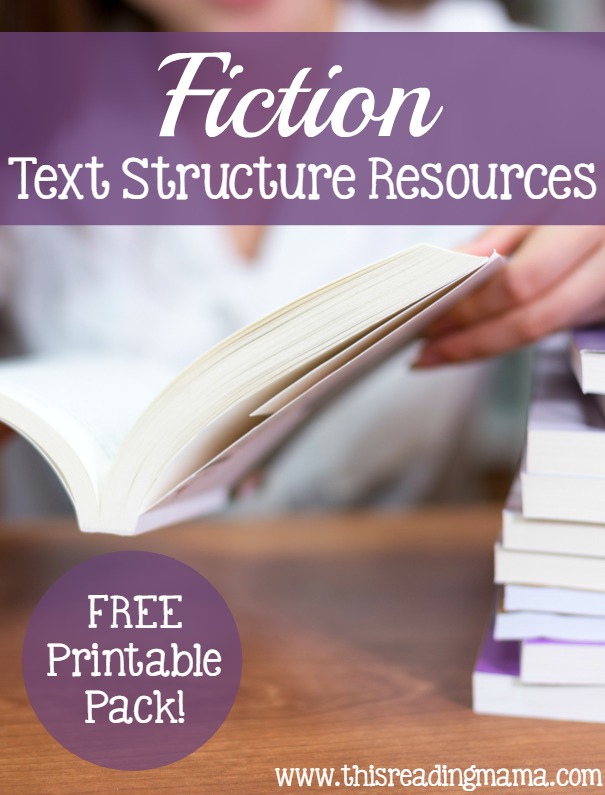 Fiction Text Structure Resources -with FREE Printable Pack - This Reading Mama