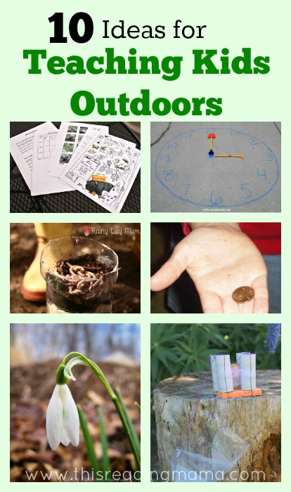 10 Ideas for Teaching Kids Outdoors