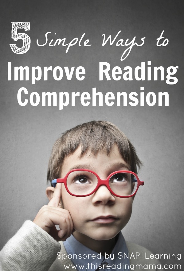 5 Simple Ways to Improve Reading Comprehension - This Reading Mama