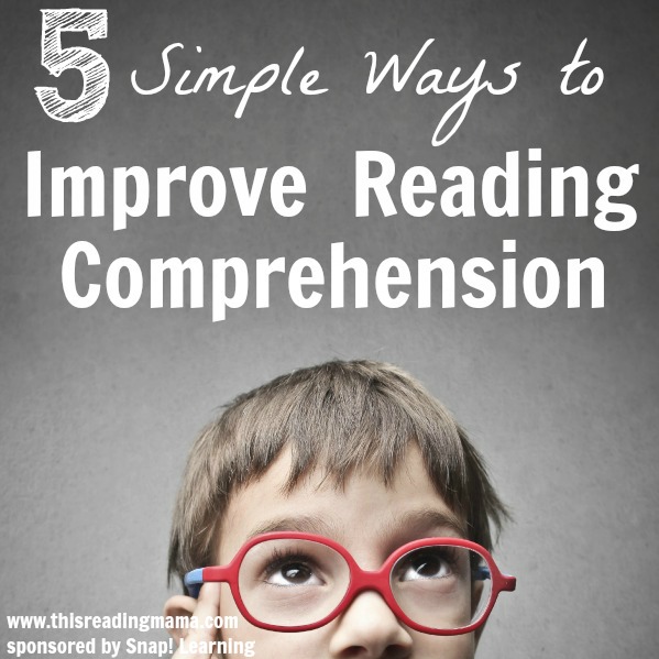 Simple Ways to Improve Reading Comprehension This Reading Mama