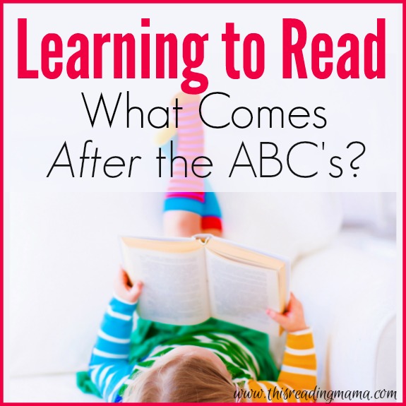 Learn to Reading - What Comes AFTER the ABCs - 575x575