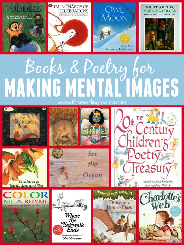 Books and Poetry for Making Mental Images - complied by This Reading Mama