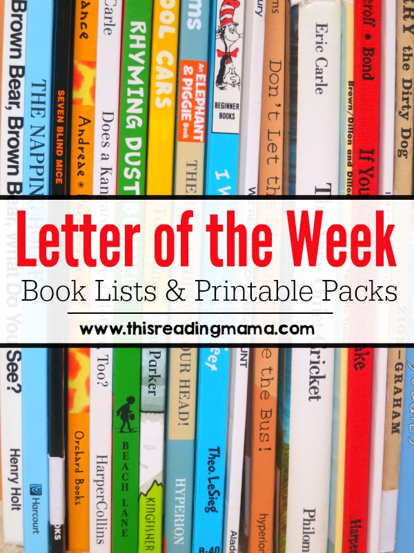 Letter of the Week Book Lists and FREE Printable Packs This Reading Mama