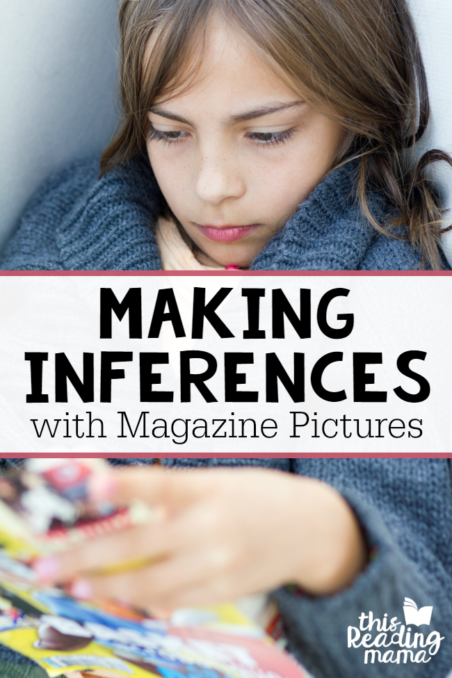 How to Make Inferences with Magazine Pictures - This Reading Mama