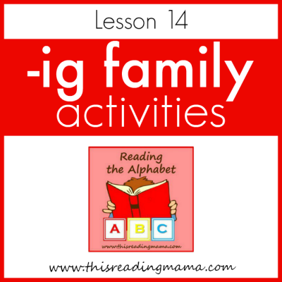 Reading the Alphabet IG Word Family (Lesson 14)