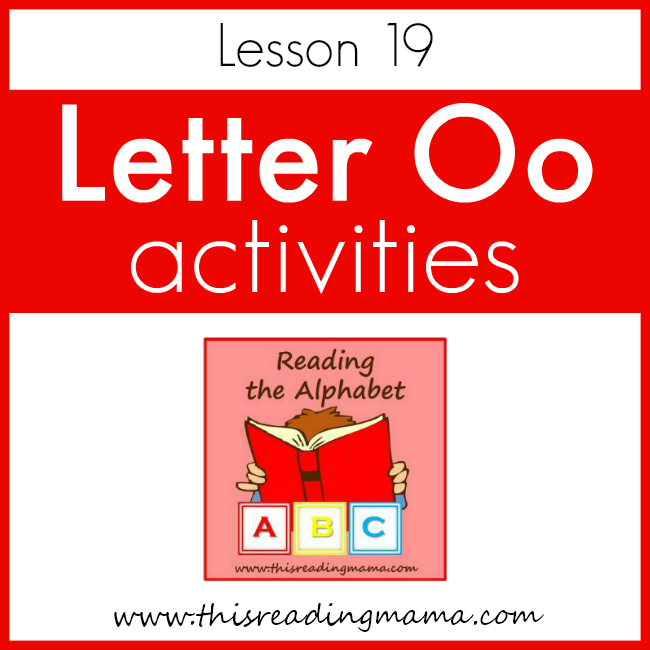 Reading the Alphabet Letter O - This Reading Mama