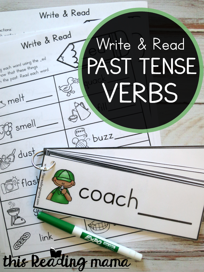 Past Tense Verbs - Write and Read Pack - This Reading Mama