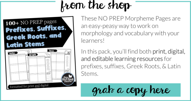 Grab our NO PREP Morphology Pages from This Reading Mama