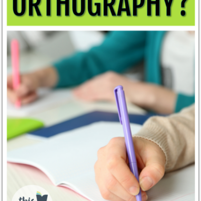 What is Orthography? Why Does it Matter?