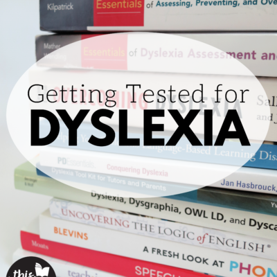Getting Tested for Dyslexia