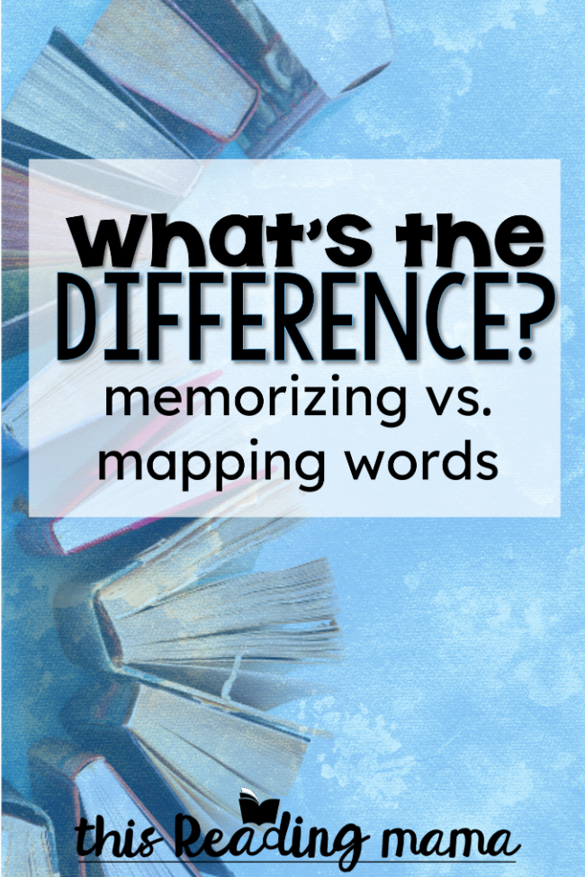 What's the Difference Between Memorizing and Mapping Words - This Reading Mama